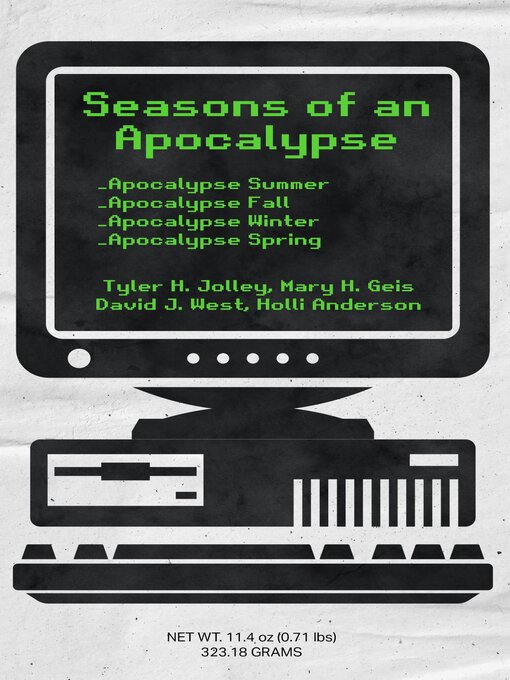 Title details for Seasons of an Apocalypse: The Complete Series by Tyler  H Jolley - Available